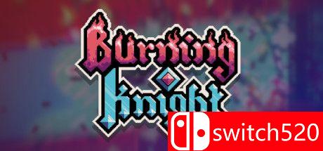 《燃烧骑士（Burning Knight）》Build 5714925 Chronos硬盘版[EN]