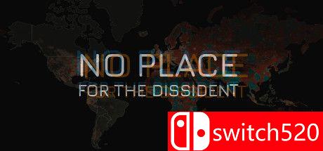 《异见者无立足之地（No Place for the Dissident）》DARKZER0硬盘版[EN]