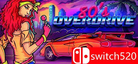 《竞速80年代（80's OVERDRIVE）》DARKZER0硬盘版[EN]