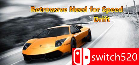 《逆波极速漂移（Retrowave Need for Speed Drift）》DARKSiDERS镜像版[EN]