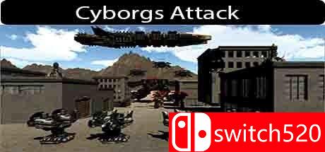 《机器人进攻（Cyborgs Attack）》SKIDROW镜像版[EN]