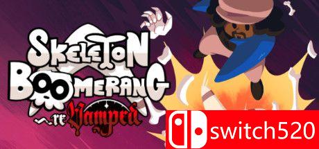 《回旋镖与骷髅猎人（Skeleton Boomerang）》Build 5871281 Chronos硬盘版[EN]