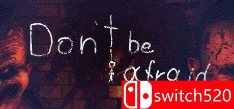 《不要害怕（Don't Be Afraid）》DARKSiDERS镜像版[EN]