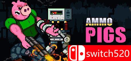 《枪火猪猪侠（Ammo Pigs: Armed and Delicious）》Build 3456256 Chronos硬盘版[EN]