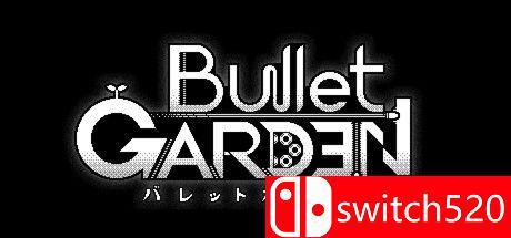 《子弹花园（BulletGarden）》Build 6199116 Chronos硬盘版[JP]