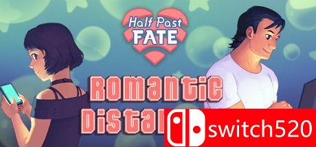 《半途而废：浪漫的距离（Half Past Fate: Romantic Distancing）》Chronos硬盘版[EN]