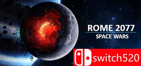 《罗马2077：太空战争（Rome 2077: Space Wars）》Build 6274235 Chronos硬盘版[EN]