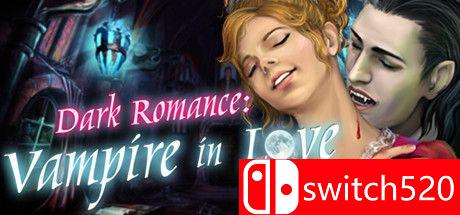《黑暗罗曼史：恋爱中的吸血鬼（Dark Romance: Vampire in Love）》典藏版 RAZOR硬盘版[EN]