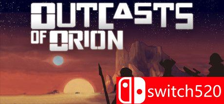 《猎户座的弃儿（Outcasts of Orion）》DARKZER0硬盘版[EN]