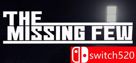 《失踪的少数人（The Missing Few）》PLAZA镜像版[EN]