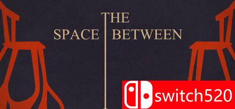 《之间的空间（The Space Between）》Unleashed硬盘版[EN]