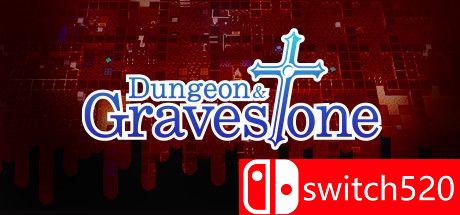 《地牢与墓碑（Dungeon and Gravestone）》DARKZER0硬盘版[EN/JP]