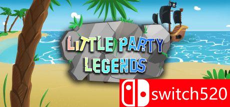 《小派对传奇（Little Party Legends）》官方中文 DARKZER0硬盘版[CN/EN/JP]