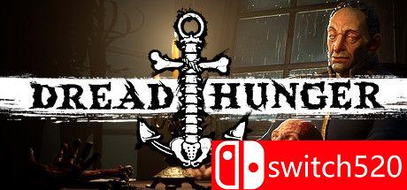 《恐惧饥荒（Dread Hunger）》Early Access P2P硬盘版[EN]