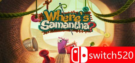 《
萨曼莎去哪了（Where's Samantha?）》Build 6447151 Chronos硬盘版[EN]