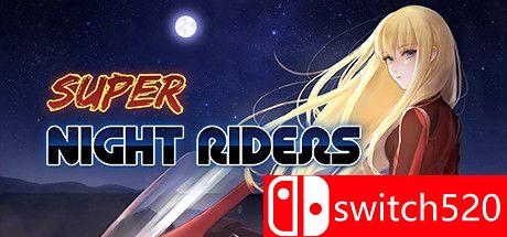 《超级夜车手（Super Night Riders）》Build 2519955 Chronos硬盘版[EN]