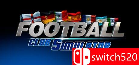 《足球俱乐部模拟21（Football Club Simulator 21）》SKIDROW镜像版[EN]
