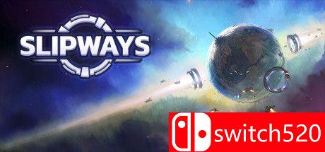 《Slipways（Slipways）》官方中文 v1.2 Build 889 SiMPLEX硬盘版[CN/EN]