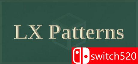 《LX模式（LX Patterns）》v15.06.2021 Haoose硬盘版[EN]