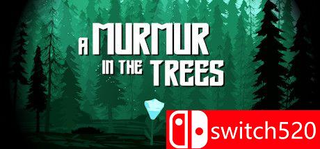 《树上的低语（A Murmur in the Trees）》DARKZER0硬盘版[EN]
