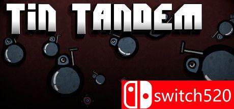 《Tin Tandem（Tin Tandem）》官方中文 v01.07.2021 Haoose硬盘版[CN/EN]
