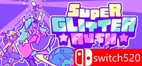《超级闪亮冲刺（Super Glitter Rush）》官方中文 Build 6967575 Chronos硬盘版[CN/TW/EN/JP]
