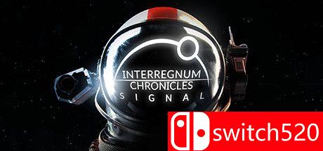 《断代编年史：信号（Interregnum Chronicles: Signal）》CODEX镜像版[EN]