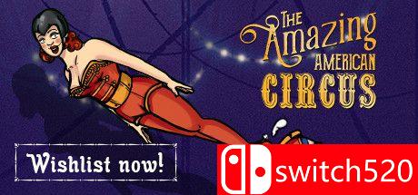 《惊奇美国马戏团（The Amazing American Circus）》官方中文 CODEX镜像版[CN/EN]