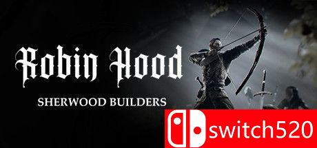 《罗宾汉：舍伍德建设者（Robin Hood - Sherwood Builders）》Build 7365784 P2P硬盘版[EN]