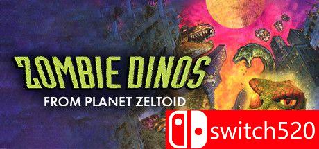 《泽尔图德星球的僵尸恐龙（Zombie Dinos from Planet Zeltoid）》GOG版 rG硬盘版[EN]
