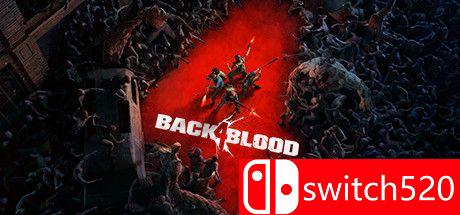 《喋血复仇（Back 4 Blood）》官方中文  RUNE镜像版[CN/TW/EN/JP]