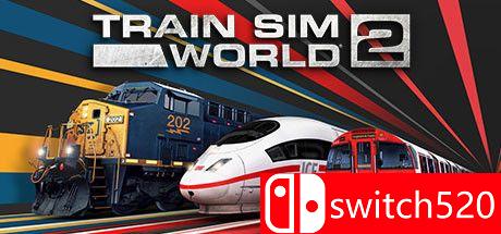 《模拟火车世界2（Train Sim World 2）》v1.0.80 官方中文 CODEX镜像版[CN/EN]