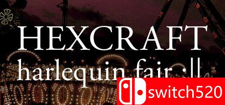 《哈克斯克拉夫特：小丑博览会（HEXCRAFT: Harlequin Fair）》DARKZER0硬盘版[EN]