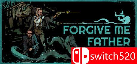 《原谅我父亲（Forgive Me Father）》Early Access P2P硬盘版[EN]