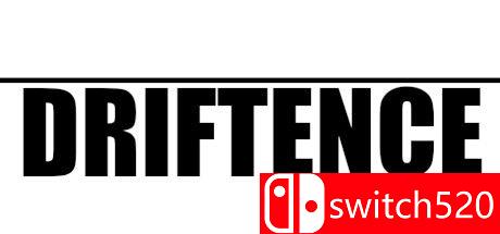 《漂移（Driftence）》DARKZER0硬盘版[EN]