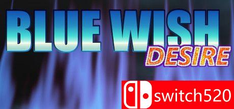 《蓝色愿望（BLUE WISH DESIRE）》Build 7589385 P2P硬盘版[JP]