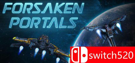 《被遗弃的门户（Forsaken Portals）》Early Access P2P硬盘版[EN]