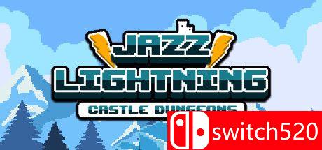 《爵士闪电：城堡地牢（Jazz Lightning : Castle Dungeons）》DARKZER0硬盘版[EN]