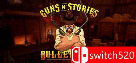 《枪炮故事：防弹VR（Guns'n'Stories: Bulletproof VR）》官方中文 VREX镜像版[TW/EN/JP]