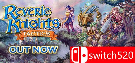 《幻想骑士战术（Reverie Knights Tactics）》官方中文 FLT镜像版[CN/EN/JP]