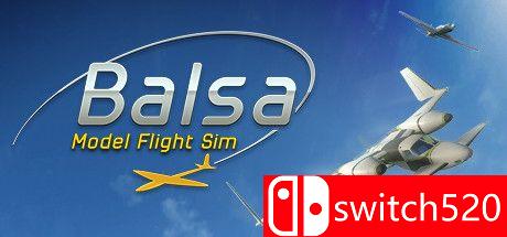 《轻木模型飞行模拟器（Balsa Model Flight Simulator）》v0.102.0.686 P2P硬盘版[EN]