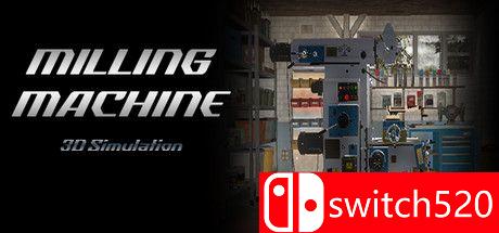 《铣削模拟器3D（Milling machine 3D）》DARKSiDERS镜像版[EN]