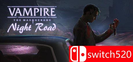 《吸血鬼：夜间之路（Vampire: The Masquerade — Night Road）》B.8287900 P2P硬盘版[EN]