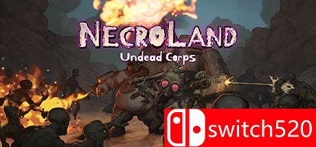《死亡之地：不死者军团（NecroLand: Undead Corps）》官方中文  rG硬盘版[TW/EN/JP]