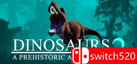 《恐龙史前大冒险2（Dinosaurs A Prehistoric Adventure 2）》DARKSiDERS镜像版[EN]