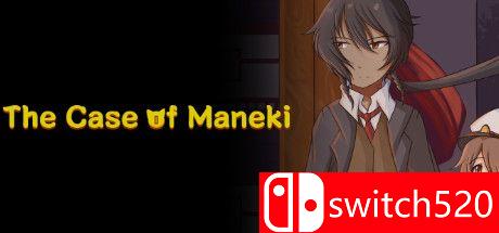 《马内基案（The Case of Maneki）》DARKZER0硬盘版[EN]