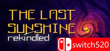《最后的阳光：重新点燃（The Last Sunshine: Rekindled）》DARKSiDERS镜像版[EN]