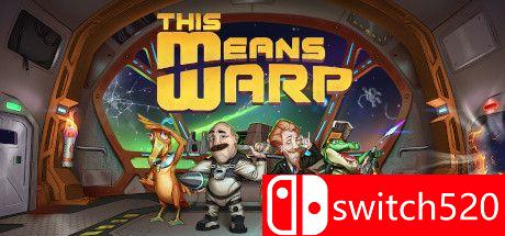 《时空错乱之旅（This Means Warp）》官方中文 Early Access P2P硬盘版[CN/EN]