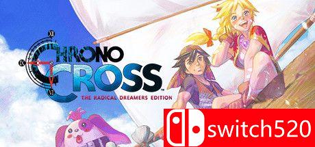 《时空之轮2：高清版（CHRONO CROSS: RADICAL DREAMERS）》B.8116082 Chronos硬盘版[EN/JP]