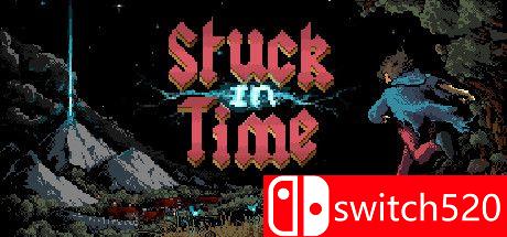 《陷入困境（Stuck In Time）》Build 8499478 P2P硬盘版[EN]